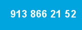 913 866 21 52